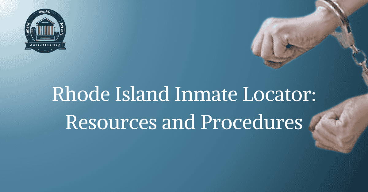 Rhode Island Inmate Locator: Resources and Procedures